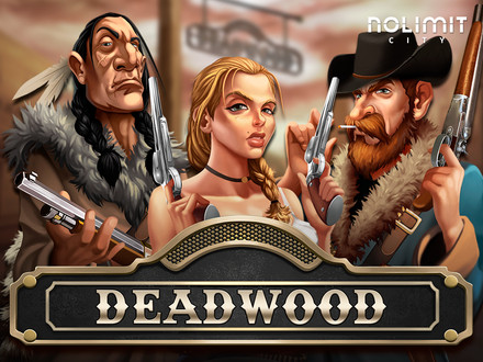 Deadwood slot